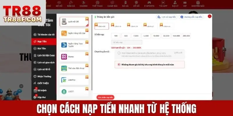 Chọn cách nạp tiền nhanh từ  hệ thống